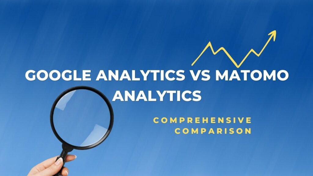 Google Analytics vs Matomo Analytics